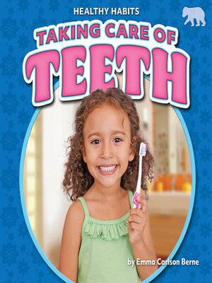 cover image of Taking Care of Teeth